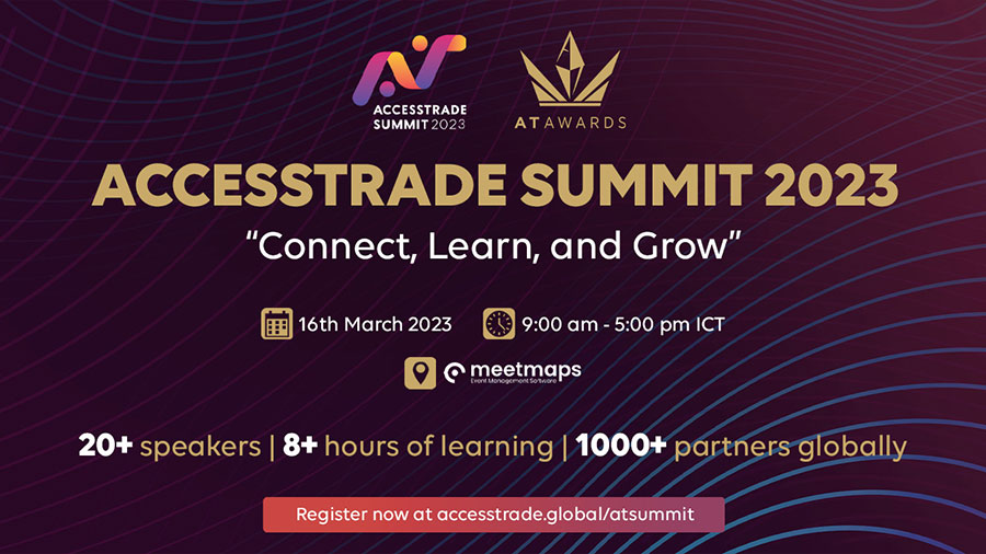 ACCESSTRADE SUMMIT 2023 งานเสวนาออนไลน์ระดับโลก อัพเดตเทรนด์ Affiliate Marketing 2023