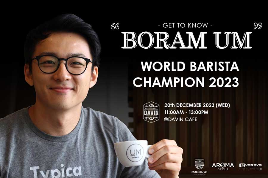 เปิดประสบการณ์พิเศษกับคุณ Boram UM แชมป์โลก World Barista Champion 2023 ลงทะเบียนร่วมงานได้แล้ววันนี้